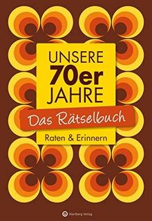 Unsere 70er jahre das - 70er,